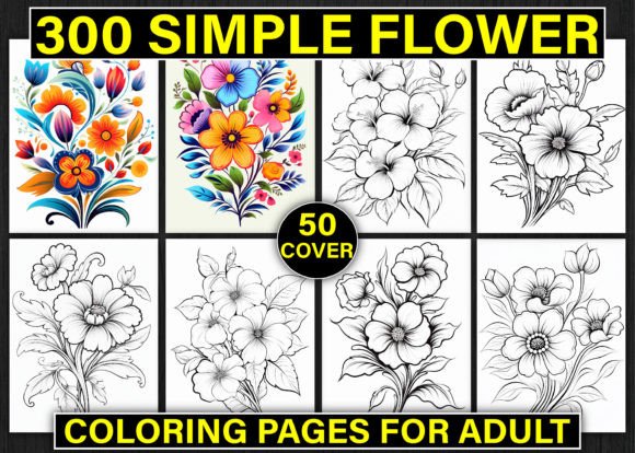 300 Simple Flower Coloring Pages for KDP