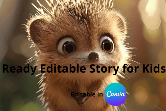 Ready Editable Story for Kids